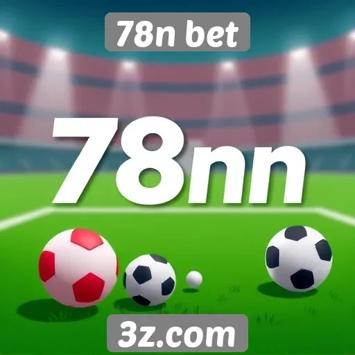 Benefícios de usar o site 78n bet para iniciantes